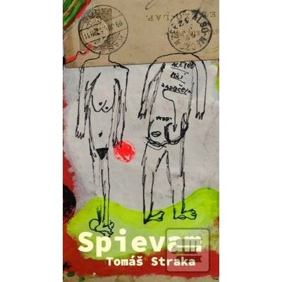 Spievam - Tomáš Straka, Helmut Bistika ilustrátor