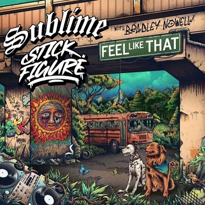 Sublime - Feel Like That (Feat. Bradley Nowell) (7" Single)