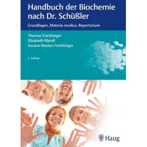 Handbuch der Biochemie nach Dr. Schüßler | Thomas Feichtinger, Elisabeth Mandl, Susana Niedan-Feichtinger (ISBN: 9783132402881)