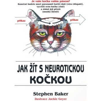 Jak žít s neurotickou kočkou - Stephen Baker