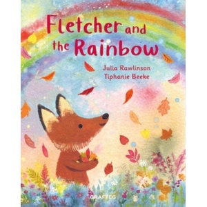Fletcher and the Rainbow | Tiphanie Beeke (ISBN: 9781802581843)