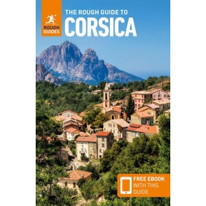 The Rough Guide to Corsica: Travel Guide with eBook | Rough Guides (ISBN: 9781835292716)