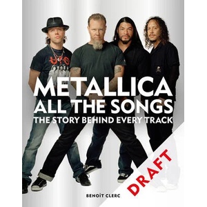 Metallica All the Songs: The Story Behind Every Track (ISBN: 9781784728939)
