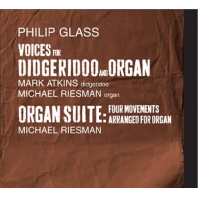Glass Philip - Voices For Didgeridoo & Organ CD