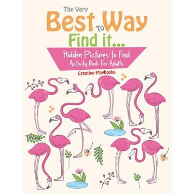 Very Best Way To Find it...Hidden Pictures to Find Activity Book For Adults