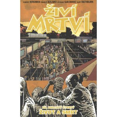 Živí mrtví Život a smrt