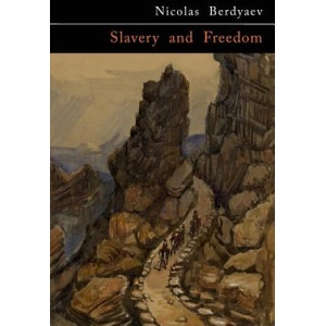 Slavery and Freedom | Nicolas Berdyaev, Nikolai Berdiaev (ISBN: 9781946963222)