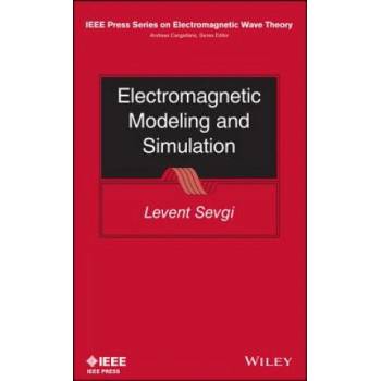 Electromagnetic Modeling and Simulation | Levent Sevgi