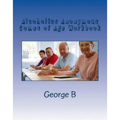 Alcoholics Anonymous Comes of Age Workbook
