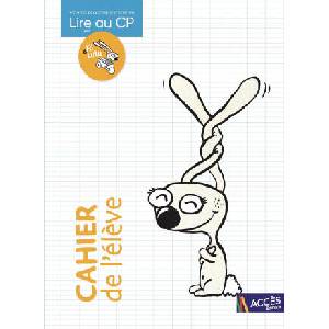 Lire au CP - Cahier de l'élève (ISBN: 9782383210375)