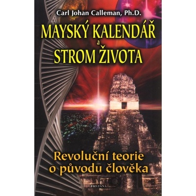 Mayský a strom života - Carl Johan Calleman