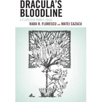 Dracula's Bloodline | Radu R Florescu