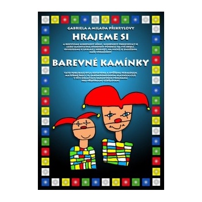 Hrajeme si - Přikrylová Gabriela