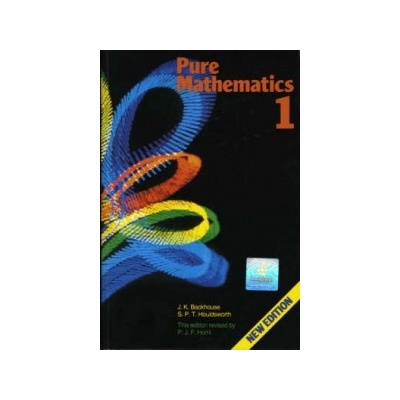 Pure Mathematics: A First Course 4th. Edition Backhouse John K.