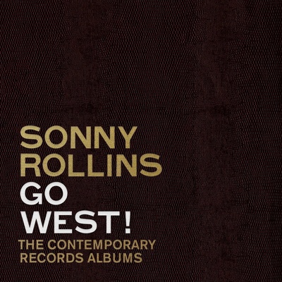 Sonny Rollins - Go West! : The Contemporary Records Albums (Remastered) (Deluxe Edition) (180 g) (3 LP) (0888072247543)