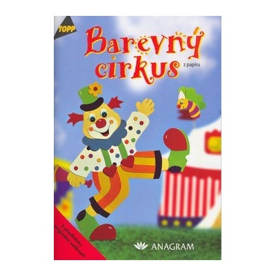 Barevný cirkus z papíru - TOPP - neuveden