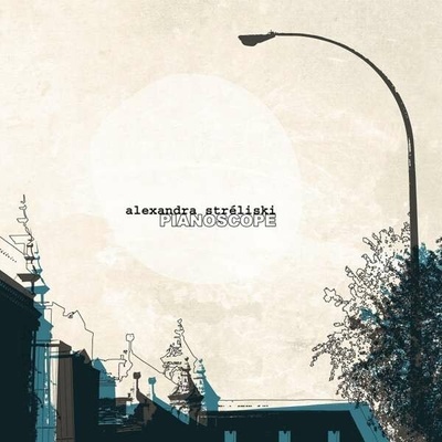 STRELISKI, ALEXANDRA - PIANOSCOPE