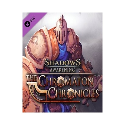 Shadows: Awakening - The Chromaton Chronicles