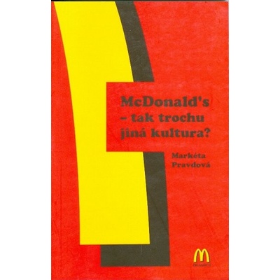 McDonald´s - tak trochu jiná kultura? - Markéta Pravdová