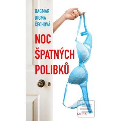 Noc špatných polibků - Dagmar Digma Čechová