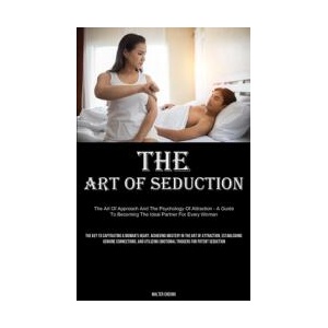 The Art of Seduction | Walter Cheung (ISBN: 9781835734315)