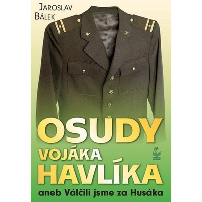 Osudy vojáka Havlíka aneb Válčili jsme za Husáka