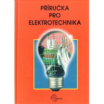 Příručka pro elektrotechnika - Tkotz Klaus a Kolektiv