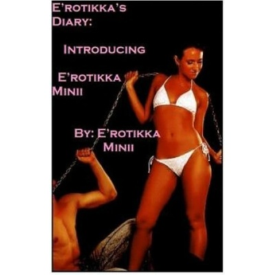 E'rotikka's Diary
