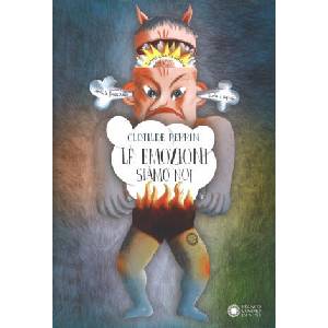 Le emozioni siamo noi. Libro pop-up | Clotilde Perrin, G. Calandra Buonaura (ISBN: 9788857014111)