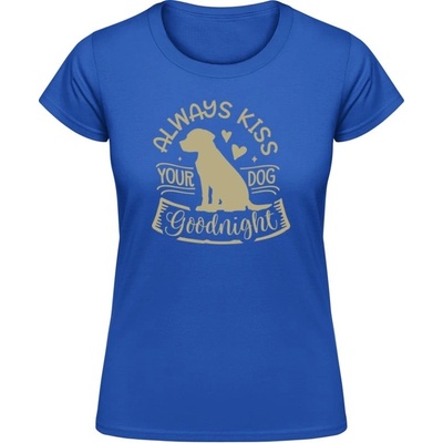 Akciové Dámske Tričko Gildan Dizajn Always kiss your dog Royal Blue