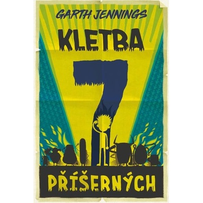 Prokletí sedmi příšerných - Garth Jennings