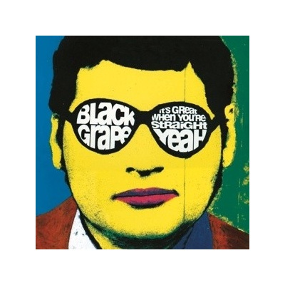 BLACK GRAPE: ITS GREAT WHEN YOURE LP
