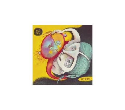 EPYDEMYE - MILE DETI CD