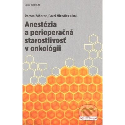 Anestézia a perioperačná starostlivosť v onkológii