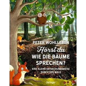 Hörst du, wie die Bäume sprechen? | Peter Wohlleben, Stefanie Reich, Dagmar Herrmann (ISBN: 9783789108228)
