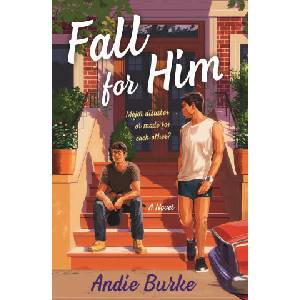 Fall for Him | Burke, Andie (ISBN: 9781250886392)