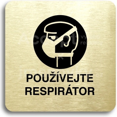 ACCEPT Piktogram používejte respirátor - zlatá tabulka - černý tisk bez rámečku