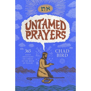 Untamed Prayers | Bird, Chad, Bird, Chad (ISBN: 9781964419268)