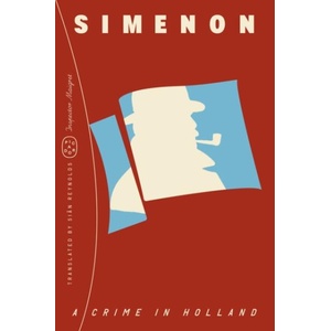 CRIME IN HOLLAND (INSPECTOR MAIGRET) | SIMENON GEORGES (ISBN: 9781250391063)