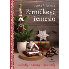 Perníčkové řemeslo Lenka Přibylová