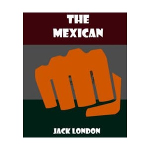 The Mexican | Jack London, Russell Lee (ISBN: 9781532857003)