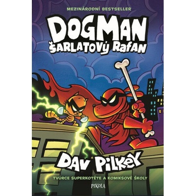 Dogman 12: Šarlatový rafan - Dav Pilkey