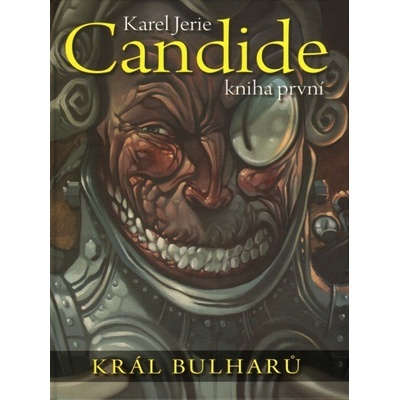 Candide: Král Bulharů kniha první