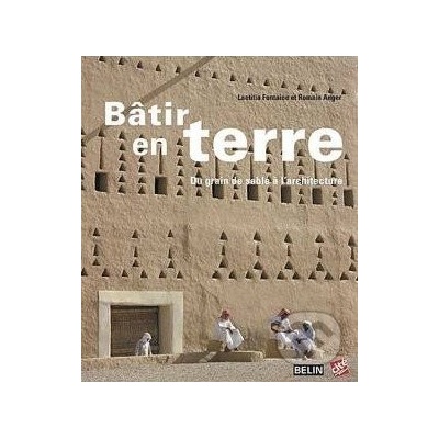 Bâtir en terre - Romain Anger