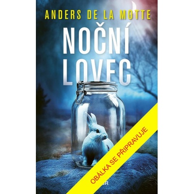 Noční lovec - Anders de la Motte