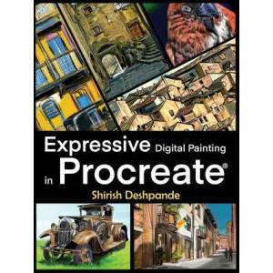 Expressive Digital Painting in Procreate | Shirish Deshpande (ISBN: 9788195446438)
