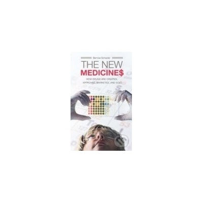 The New Medicines - Bernice Z. Schacter