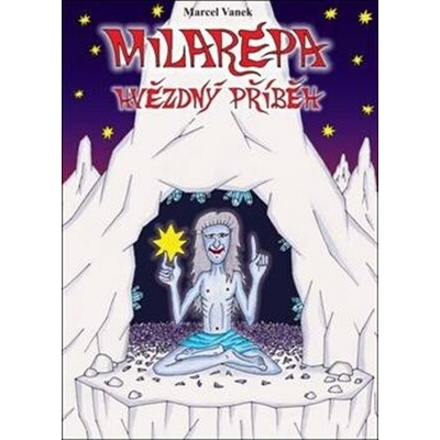 Milarepa hvězdný příběh