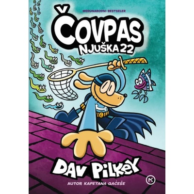 Čovpas njuška 22 | Dav Pilkey