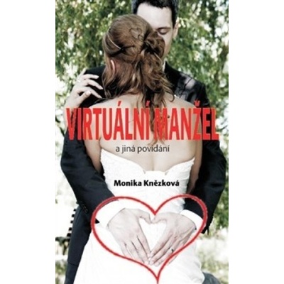 Virtuální manžel - Monika Knězková
